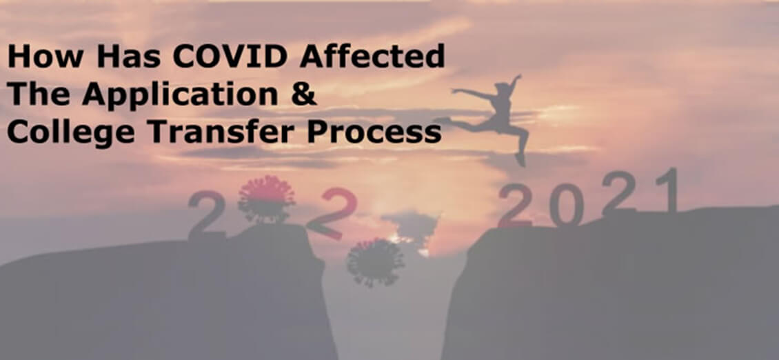 How Has COVID Affected The Application & College Transfer Process